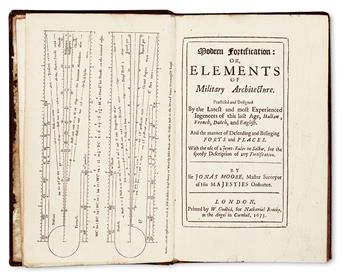 MILITARY  MOORE, JONAS, Sir. Modern Fortification. 1673 + MORETTI, TOMASO. A General Treatise of Artillery. 1683